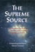 The Supreme Source - The Fundamental Tantra of Dzogchen Semde Kunjed Gyalpo