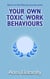 Your Own Toxic Work Behaviours - Decency Journey, #4