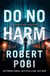 Do No Harm - the brand new action FBI thriller featuring astrophysicist Dr Lucas Page for 2022