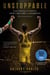 Unstoppable - From Underdog to Undefeated: How I Became a Champion