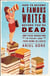 How to Become a Famous Writer Before You're Dead - Your Words in Print and Your Name in Lights