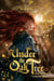 Under the Oak Tree: Volume 3 (The Novel)