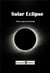 Solar Eclipse - Myth, Legend And Reality