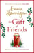 The Gift of Friends - The perfect feel-good and heartwarming story to curl up with this winter