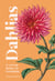 Dahlias - A Little Book of Flowers