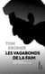 Les vagabonds de la faim
