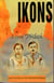 Ikons - Ikons, #1
