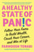 A Healthy State of Panic - Follow Your Fears to Build Wealth, Crush Your Career, and Win at Life