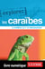 Explorez les Caraïbes