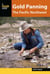 Gold Panning the Pacific Northwest - A Guide to the Area's Best Sites for Gold