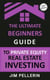 The Ultimate Beginners Guide to Private Equity Real Estate Investing - Real Estate Investing, #9