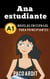 Ana estudiante - Novelas en español para principiantes (A1) - Spanish Novels Series, #1