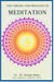 The Theory and Practice of Meditation