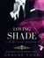 Loving Shade - Golden Heir, #2