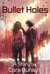 Bullet Holes - In Love and War, #9