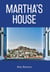 Martha’s House