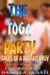 The Toga Party - Part Three: The Last Night of Sin