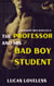 Straight Men Seduced 9 - The Professor and His Bad Boy Student - Straight Men Seduced, #9