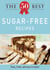 The 50 Best Sugar-Free Recipes - Tasty, fresh, and easy to make!