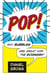 Pop! - Why Bubbles Are Great For The Economy