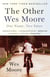 The Other Wes Moore - One Name, Two Fates