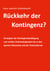 Rückkehr der Kontingenz? - Strategien der Kontingenzbewältigung vom antiken Schicksalsglauben bis zu den Aporien Nietzsches und der Postmodernen