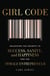 Girl Code - Unlocking the Secrets to Success, Sanity, and Happiness for the Female Entrepreneur