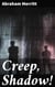 Creep, Shadow! - A Mesmerizing Amazon Horror Adventure