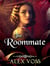 The Roommate - Awakening, #1