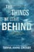 The Things We Leave Behind - The Girl Who Stayed, #1