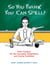 So You Think You Can Spell? - Killer Quizzes for the Incurably Competitive and Overly Confident