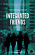 The Chronicles of Integrated Friends - The Chronicles of Integrated Friends, #1