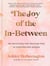 The Joy of the In-Between - 100 Devotions for Trusting God in Your Waiting Season: A Devotional