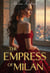 The Empress of Milan
