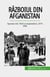 Războiul din Afganistan - Opoziția din URSS și mujahedinii, 1979-1989