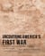 Uncovering America's First War - Contact, Conflict, and Coronado's Expedition to the Rio Grande