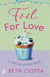 Fool For Love (Cupcake Lovers Book 1) - A mouth-watering tale of romance and cake
