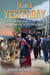 Just Yesterday: A Story of Strength and Change