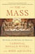 The Mass - The Glory, the Mystery, the Tradition