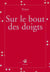 Sur le bout des doigts