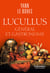 Lucullus - Général et gastronome