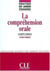 La compréhension orale - Didactique des langues étrangères - Ebook