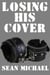 Losing his Cover Bundle