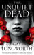 The Unquiet Dead
