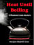 Heat Until Boiling