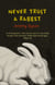 Never Trust A Rabbit