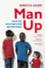 Man Up - How Do Boys Become Better Men