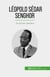Léopold Sédar Senghor - De dichter president
