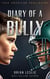 Diary Of A Bully
