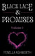 Black Lace & Promises - Volume 1 - Black Lace & Promises, #1